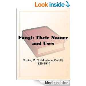 Fungi: Their Nature and Uses